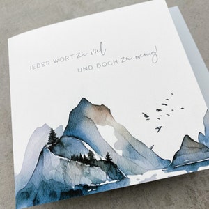 Sympathy card "Every word too much and yet too little" with blue-grey mountains, condolence card, folded card, square with envelope, condolence card