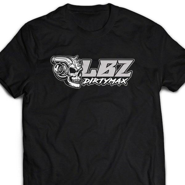 LBZ Dirtymax Turbo Diesel Skull Duramax Truck T-Shirt