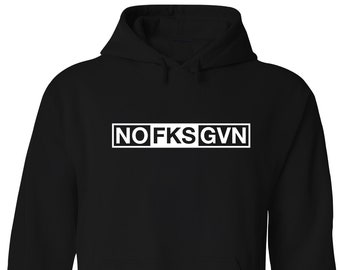 NOFCKSGVN No Fcks Gvn Hoodie Pullover Sweatshirt Sweater No Fucks Given, Zero Fucks Given, 0 Fucks Given, Funny Graphic Tee