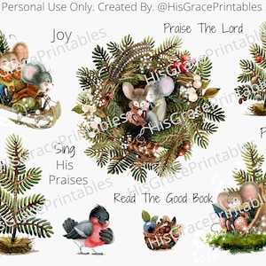 May include: A set of six watercolor illustrations featuring mice and birds with Christmas themes. The illustrations include a mouse family sledding, a mouse couple in a nest, a bird singing, a mouse reading a book, and two Christmas trees. The illustrations are surrounded by a white background with the text "Joy", "Praise The Lord", "Sing His Praises", "Read The Good Book", and "Peace".