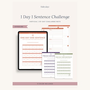 May include: A digital 30-day challenge note set titled 1 Day 1 Sentence Challenge by Haileydayz. The set includes a tablet display showing a 30-day calendar grid in coral, plus printable pages in coral, purple, and green with daily writing sections.