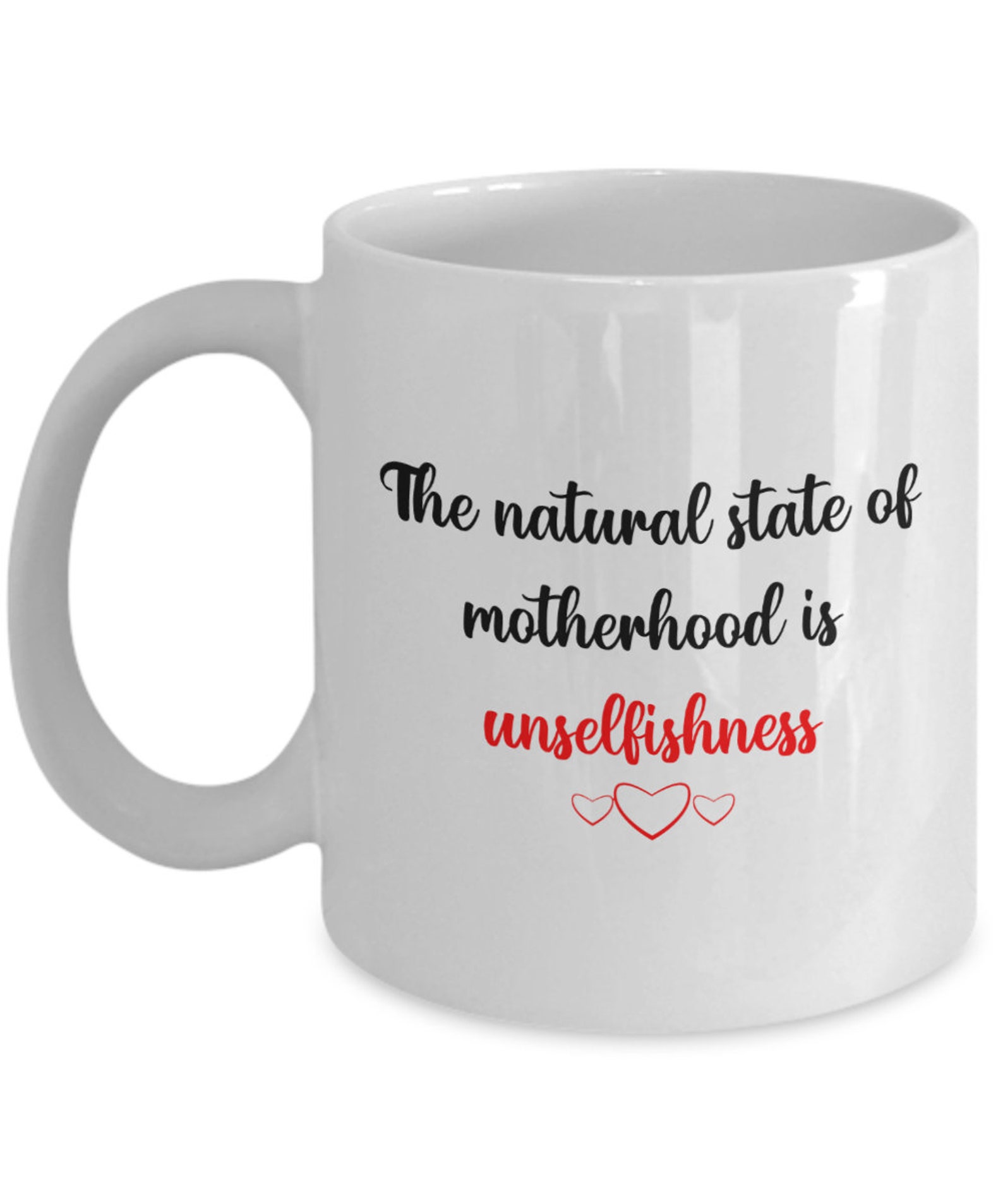 The Natural State Of Motherhood Is Unselfishness