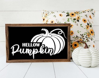 Hello Pumpkin Sign Svg, Fall Pumpkin Svg, Autumn Svg, Thanksgiving Svg, Farmhouse Style, Wall Decor, svg, eps, ai and png