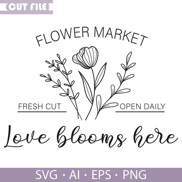 Fresh Flower Market Sign SVG, Spring Design, Farmhouse Style, Wall Decor, svg, eps, ai and png