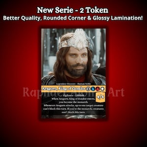 Aragorn King Of Gondor Full Art Custom Token for MTG - Magic The Gathering - RAA Token