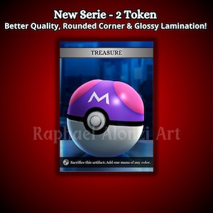 Treasure ( Master Ball - Pokemon ) Full Art Custom Token for MTG - Magic The Gathering - RAA Token