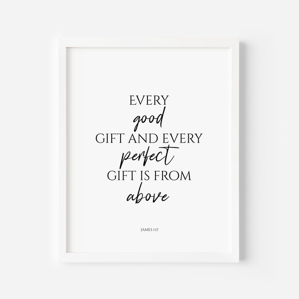 James 1:17 Print, Every Good Gift and Every Perfect Gift is From Above, Bible Verse Art, Minimalist Wall Art, Scripture Print, Modern Home