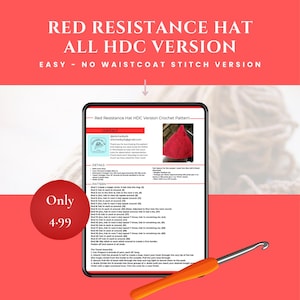 May include: A digital crochet pattern for a red hat, displayed on a tablet with an orange crochet hook. The text on the screen reads "Red Resistance Hat HDC Version Crochet Pattern." The pattern is described as easy and no waistcoat stitch version.