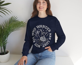 Not All Who Wander are Lost Adventure Pullover - Travel Jumper, Unisex Sweatshirt