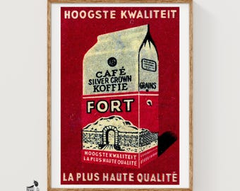 May include: A rectangular wall art print featuring a vintage coffee bag illustration on a deep red background. The text reads HOOGSTE KWALITEIT, CAFÉ SILVER CROWN KOFFIE, FORT, and LA PLUS HAUTE QUALITÉ, with a graphic of a stone fortress gate.