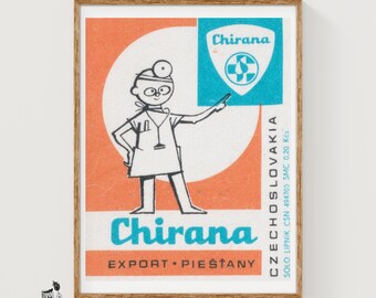 May include: A vintage-style poster featuring a line-art illustration of a medical professional in a white coat and head mirror. The design includes a blue shield logo with the text Chirana, orange accents, and the text CZECHOSLOVAKIA EXPORT PIEŠŤANY.