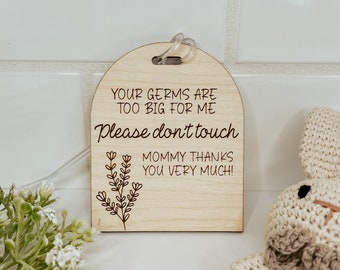 Please Do Not Touch Baby Car Seat Tag, Germs are Too Big Stroller Sign, Gift for new Parents, Baby Shower Gift