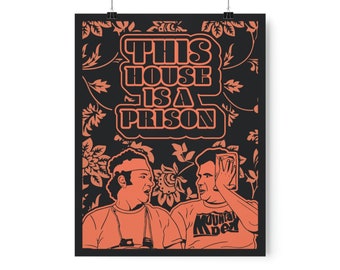 Step Brothers Poster "This House is a Prison"