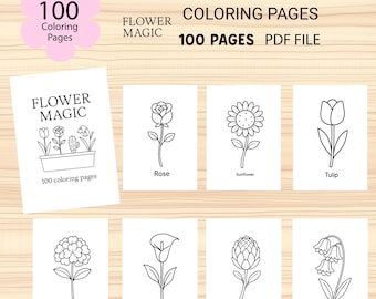 May include: A collection of flower-themed coloring pages. The image includes a cover with the text "Flower Magic" and "100 Coloring Pages." Individual pages feature line drawings of a rose, sunflower, tulip, rhododendron, calla lily, protea, and bluebell.