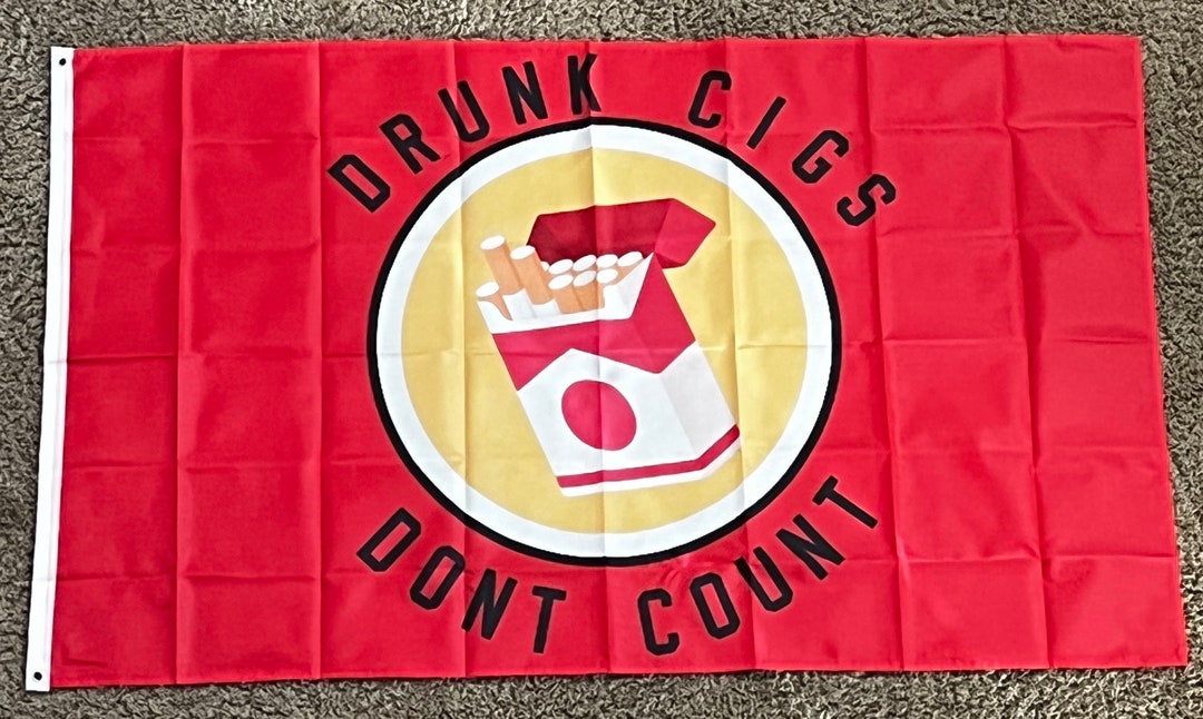 Drunk Cigs Don't Count Flag for College Dorm and Man Cave - Etsy