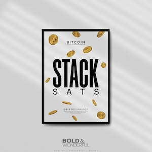 Stack SATS - Digital Print | Office Wall Art | Satoshi Nakamoto | Blockchain | Cryptocurrency | Home Office | Wall Artwork | Bitcoin