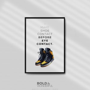 Shoe Contact - Sneaker Lover Wall Art, Sneaker decor, Sneakerhead Wall Art, Sneaker art, Typography, Shoe Contact Quote, Digital Print