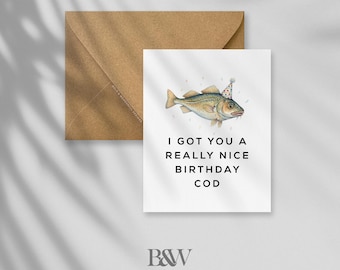 Funny Birthday Cod Card: Pun Greeting Card for Him or Her
