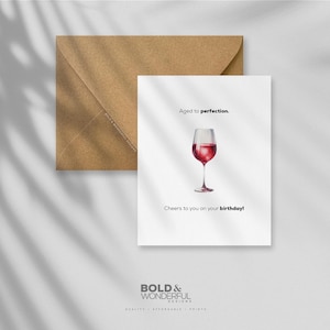 Aged to perfection - Greeting Card, Humor, Special Occasion, Gift, Wine Glass, Wine lover, Quirky joke, Birthday Card, Vintage Style