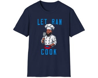 Let Ran Cook T Shirt 100% Ring-Spun Cotton Lightweight Unisex Soft-Style Shirt for Tennessee Football Fan Gift