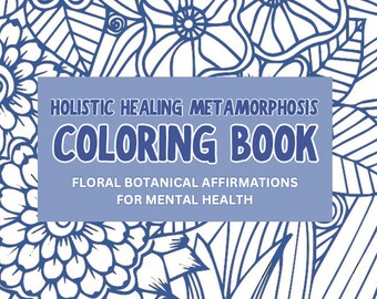 Libro para colorear de metamorfosis curativa holística Afirmaciones botánicas florales para la salud mental