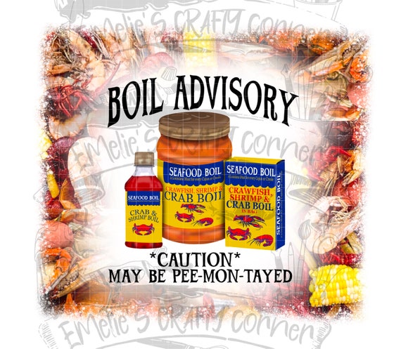 Boil Advisory Png, with and without background, 2png, seafood boil Png, seafood boil sublimation, Digital Download, Png, Sublimation
