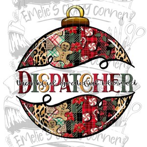 May include: Red, green, and black Christmas ornament with a plaid, gingerbread, and leopard print design. The ornament is split in half with the text "DISPATCHER thankful grateful blessed" in the center.