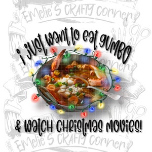 Jag vill bara äta gumbo och titta på julfilmer, gumbo och julfilmer Png, sublimering, digital nedladdning, Png