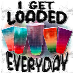 Ik word elke dag geladen, geladen theejunkie, geladen thee png, geladen png, geladen theeliefhebber png, sublimatie, digitale download