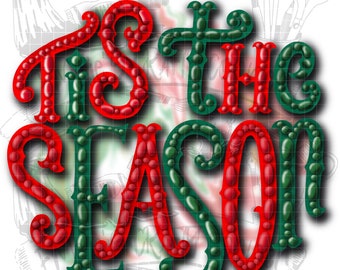 Tis The Season Png, Tis the season sublimation, Sublimation, Digital Download, Png