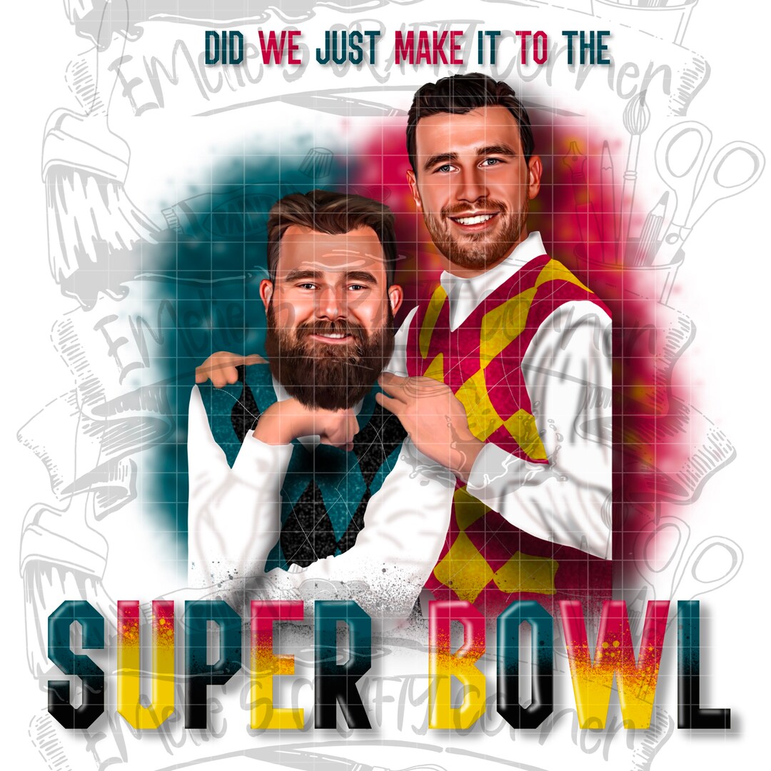 Super Bowl Brothers Png Step Brothers Funny Png Kelce Etsy