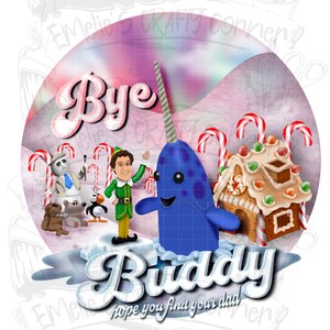 Puede incluir: Un narval azul con un cuerno de caramelo rosa y blanco dice "Bye Buddy hope you find your dad" en una fuente de caramelo rosa y blanco. El narval está de pie sobre un témpano de hielo blanco con una casa de jengibre y un grupo de personajes de dibujos animados en el fondo.