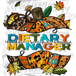 Fall Dietary Manager pumpkin Png, thankful grateful blessed png, Sublimation, Digital Download, png