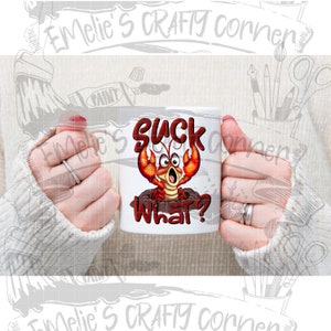 Suck what Png (ORIGINAL ARTWORK), Louisiana crawfish Png, funny crawfish png, Sublimation, Digital Download, png image 4