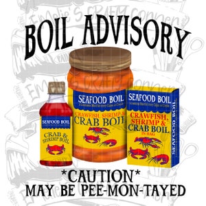 May include: A yellow and red label with the text "Seafood Boil" and "Crawfish, Shrimp & Crab Boil" with a cartoon crawfish and shrimp. The label is on a glass jar with a red liquid inside. There is a smaller bottle with a similar label and a smaller box with a similar label. The text "*CAUTION* MAY BE PEE-MON-TAYED" is below the labels.