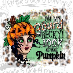 Oh my gourd Becky Png, sleeve pattern Png, Sublimation, Digital Download, Png