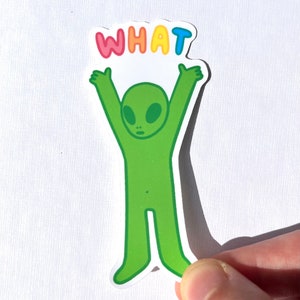 Alien What Sticker