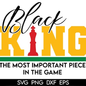 Father’s Day SVG, Black Dad SVG, Most Important Piece, Black King SVG, Juneteenth Svg, Files for Cricut, Sublimation, Silhouette, Cricut