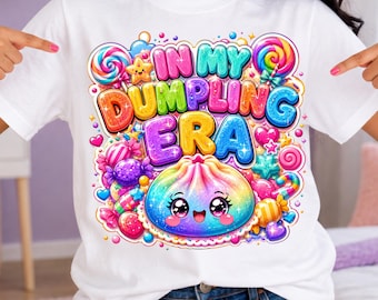 In My Dumpling Era PNG, Cute Dumpling PNG, Kawaii Dumpling Shirt Design, Funny Food Clipart, Sublimation PNG, Instant Download