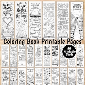 May include: A collection of 50 printable coloring book pages, each designed as a bookmark. The black and white illustrations feature inspirational quotes and imagery related to reading, books, and imagination. The text "Coloring Book Printable Pages" is also included.