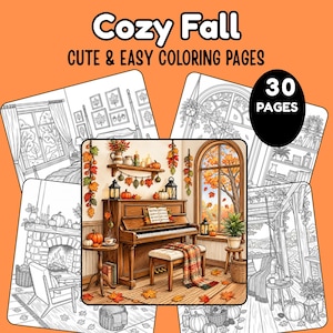May include: A digital colouring book titled Cozy Fall Cute & Easy Coloring Pages featuring 30 pages. The cover displays a central coloured illustration of a piano in a room decorated with autumn leaves, pumpkins, and candles, surrounded by black and white line art.