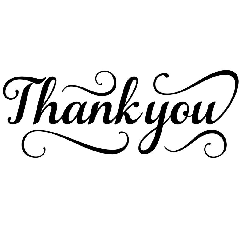 May include: The text Thank you is written in a black, cursive, calligraphic font. The letters feature elegant, flowing flourishes and decorative swirls that extend from the capital T and the lowercase y, creating a stylized, script-like appearance.