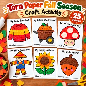 Puede incluir: Un set de actividades manuales Torn Paper Fall Season de 25 páginas con seis hojas imprimibles que muestran ilustraciones de un suéter, carretilla, hongo, espantapájaros, girasol y bellota. Cada página incluye un título y un espacio para un nombre.