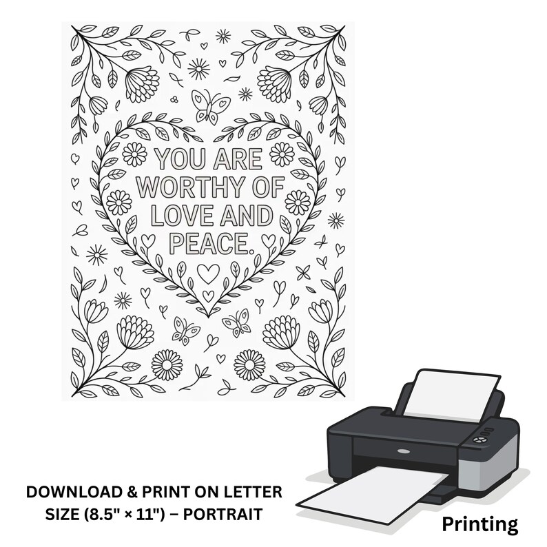Pu&ograve; includere: Illustrazione stampabile in bianco e nero con la scritta "YOU ARE WORTHY OF LOVE AND PEACE" all'interno di un cuore floreale. L'opera d'arte misura 21,6 x 27,9 cm ed &egrave; progettata per la stampa. &Egrave; presente una stampante.