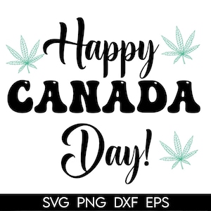 Happy Canada Day Svg, Happy Canada Day Png, Happy Canada Day Bundle, Happy Canada Day Designs, Happy Canada Day Cricut