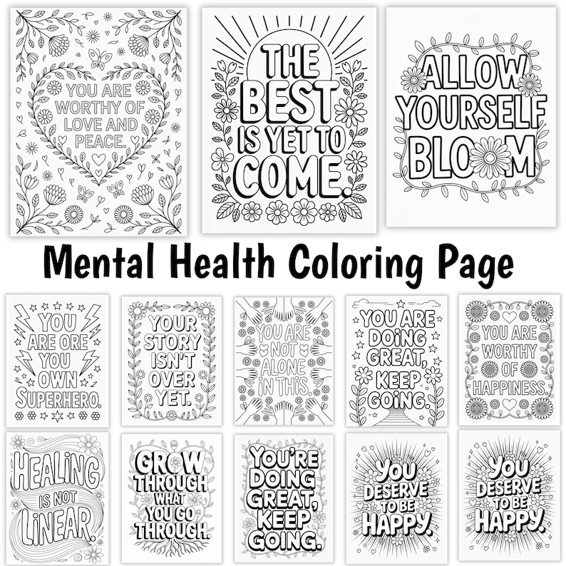 Pu&ograve; includere: Una collezione di pagine da colorare per la salute mentale in bianco e nero con citazioni ispiratrici e disegni floreali. Il testo include frasi come "Sei degno di amore e pace" e "Permettiti di fiorire".