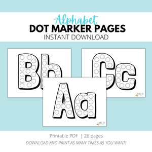 May include: Black and white printable alphabet dot marker pages for kids. The image shows the letters A, B, and C with circles for dot markers. The text "Alphabet Dot Marker Pages" and "Instant Download" is at the top of the image. The text "Printable PDF | 26 pages" and "Download and print as many times as you want!" is at the bottom of the image.