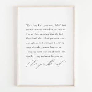 When I Say I Love You More Printable, INSTANT DOWNLOAD, Romantic Quotes, Bedroom Wall Decor, I Love You Most Sign, Above Bed Decor, Gift