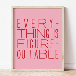 Everything Is Figureoutable Printable Wall Art, Pink Red Office Print Motivational Wall Art, Uplifting Quote Print, Inspirational Wall Art