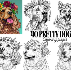 Puede incluir: Un libro para colorear con 40 razas de perros diferentes que llevan coronas de flores. La portada muestra un cocker spaniel, un gran dan&eacute;s y un pastor alem&aacute;n.